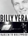 Billy Vera: Harlem to Hollywood