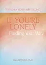 If You're Lonely: Finding Your Way