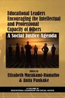 Educational Leaders Encouraging the Intellectual and Professional Capacity of Others: A Social Justice Agenda