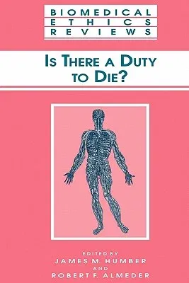 Is There a Duty to Die?