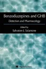 Benzodiazepines and Ghb: Detection and Pharmacology (2001)