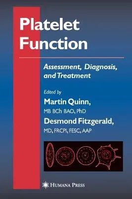 Platelet Function: Assessment, Diagnosis, and Treatment