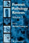 Forensic Pathology Reviews Vol 3