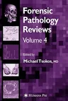 Forensic Pathology Reviews Vol 4