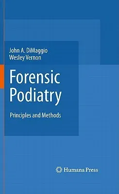 Forensic Podiatry: Principles and Methods