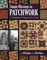 Simple Blessings in Patchwork: 13 Traditional Projects with a Twist