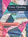 Crazy Quilting Dazzling Diamonds: 27 Embroidered & Embellished Blocks, 56 Full-Size Seam Designs