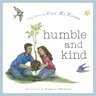 Humble and Kind: A Children's Picture Book