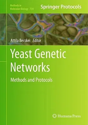 Yeast Genetic Networks: Methods and Protocols