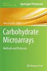 Carbohydrate Microarrays: Methods and Protocols (2012)