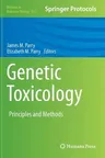 Genetic Toxicology: Principles and Methods (2012)