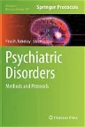 Psychiatric Disorders: Methods and Protocols (2012)
