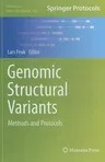 Genomic Structural Variants: Methods and Protocols