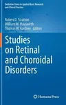 Studies on Retinal and Choroidal Disorders: Oxidative Stress in Applied Basic Research and Clinical Practice (2012)