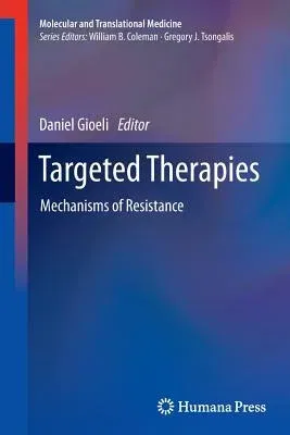 Targeted Therapies: Mechanisms of Resistance (2011)