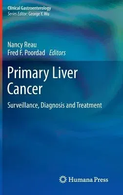 Primary Liver Cancer: Surveillance, Diagnosis and Treatment (2012)