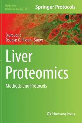 Liver Proteomics: Methods and Protocols (2012)