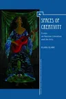 Spaces of Creativity: Essays on Russian Literature and the Arts