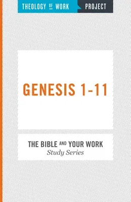 Theology of Work Project: Genesis 1-11