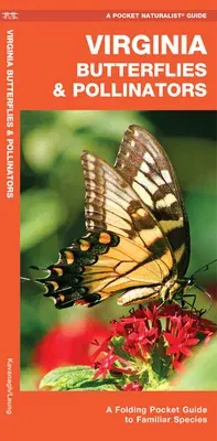 Virginia Butterflies & Pollinators: A Folding Pocket Guide to Familiar Species (Updated)