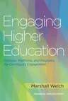 Engaging Higher Education: Purpose, Platforms, and Programs for Community Engagement