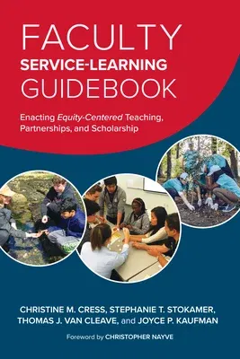 Faculty Service-Learning Guidebook: Enacting Equity-Centered Teaching, Partnerships, and Scholarship