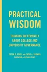 Practical Wisdom: Thinking Differently about College and University Governance