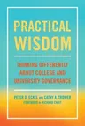 Practical Wisdom: Thinking Differently about College and University Governance