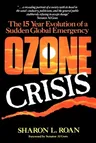 Ozone Crisis: The 15-Year Evolution of a Sudden Global Emergency