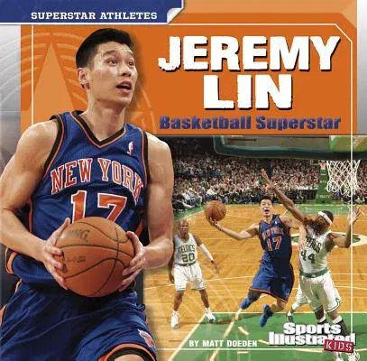 Jeremy Lin: Basketball Superstar