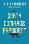 The Death of Comrade President