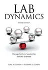 Lab Dynamics: Management and Leadership Skills for Scientists, Third Edition