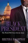 Black President: The World Will Never Be the Same