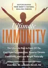 Ultimate Immunity: Supercharge Your Body's Natural Healing Powers