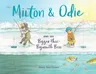 Milton & Odie and the Bigger-Than-Bigmouth Bass