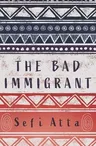 The Bad Immigrant