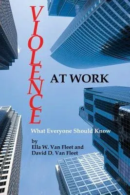 Violence at Work: What Everyone Should Know