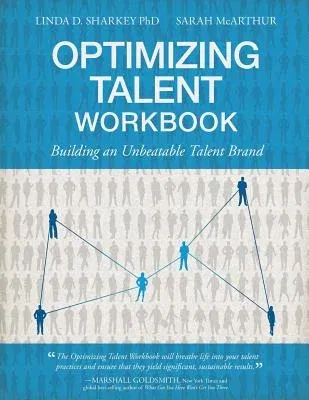 Optimizing Talent Workbook: Building an Unbeatable Talent Brand