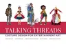 Talking Threads: Costume Design for Entertainment Art