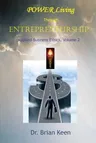 Applied Business Ethics, Volume 2: POWER Living Through Entrepreneurship