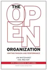 The Open Organization: Igniting Passion and Performance