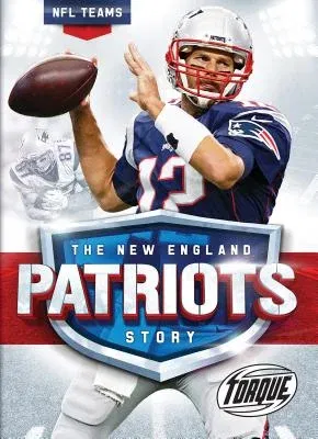 The New England Patriots Story