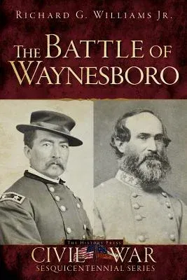 The Battle of Waynesboro