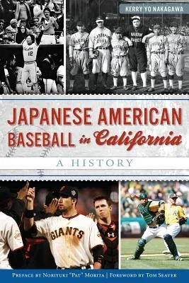 Japanese American Baseball in California: A History