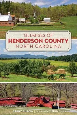 Glimpses of Henderson County, North Carolina