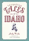 Forgotten Tales of Idaho