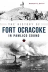 The History of Fort Ocracoke in Pamlico Sound