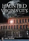 Haunted Virginia City