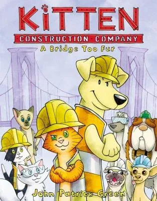 Kitten Construction Company: A Bridge Too Fur