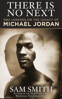 There Is No Next: NBA Legends on the Legacy of Michael Jordan